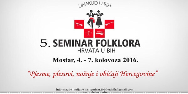 Od 4. do 7. kolovoza peti Seminar folklora Hrvata u BiH ljubuski.info